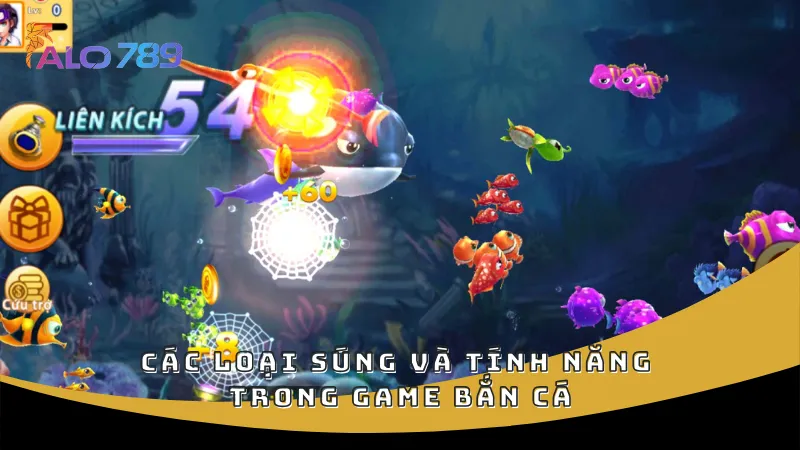 Các loại súng và tính năng trong game bắn cá