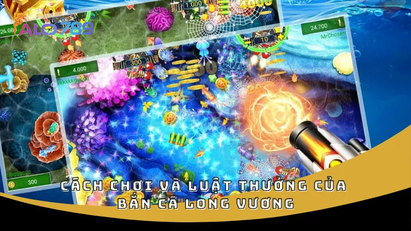 Cách chơi và luật thưởng của Bắn cá Long Vương